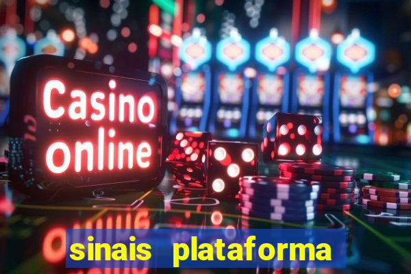 sinais plataforma de jogos